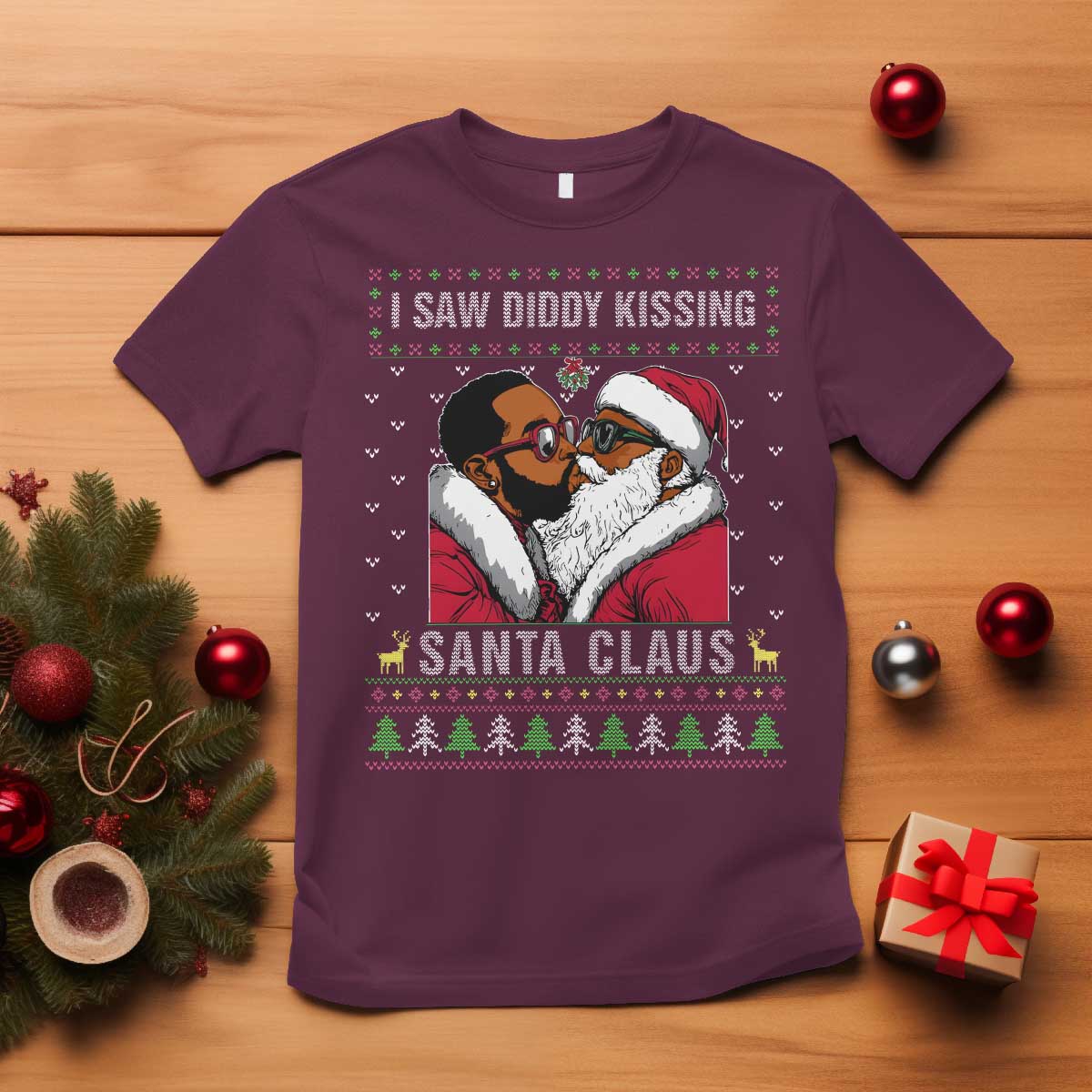 Funny Dirty Christmas T Shirt I Saw Diddy Kissing Santa Claus Ugly Xmas Sweater - Wonder Print Shop