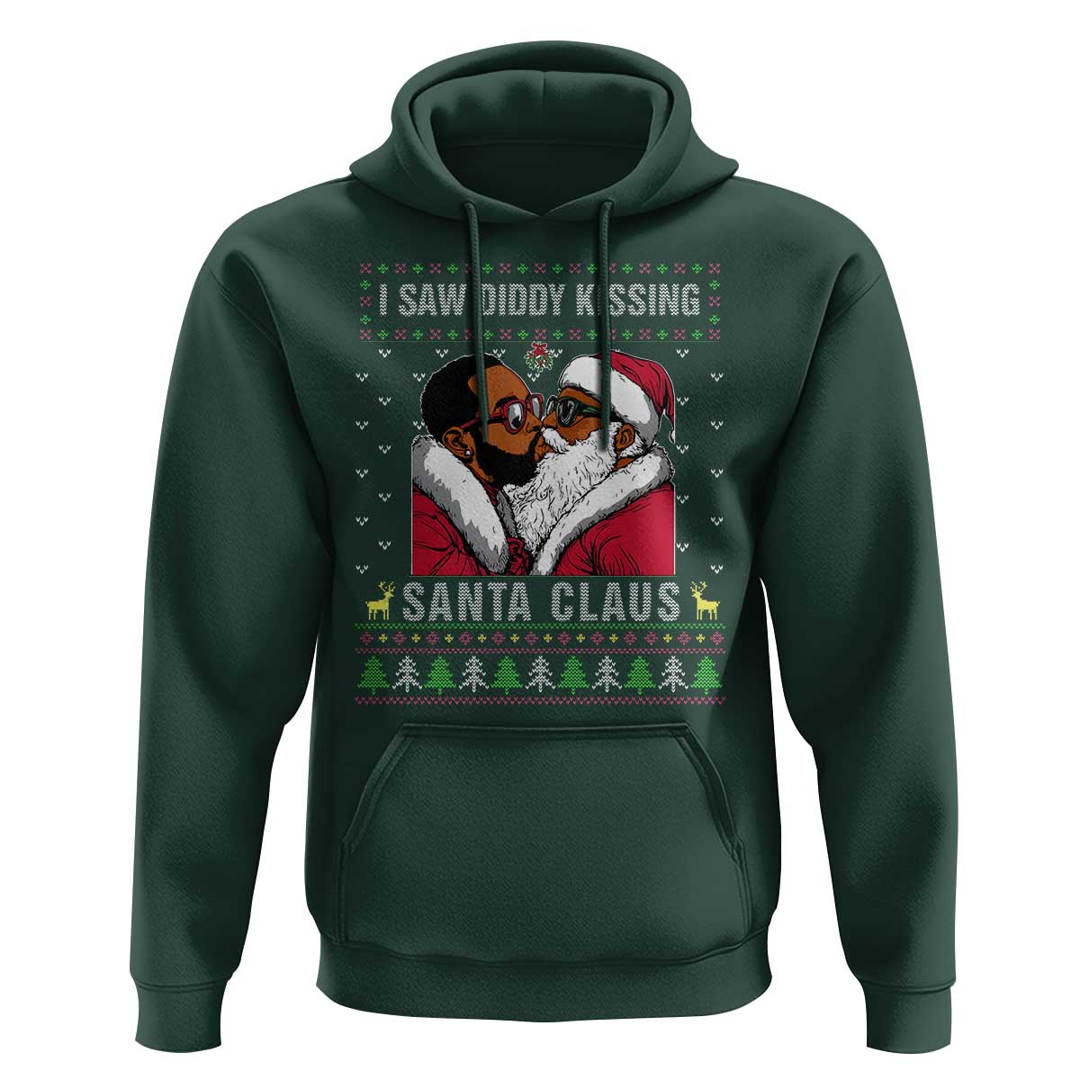 Funny Dirty Christmas Hoodie I Saw Diddy Kissing Santa Claus Ugly Xmas Sweater