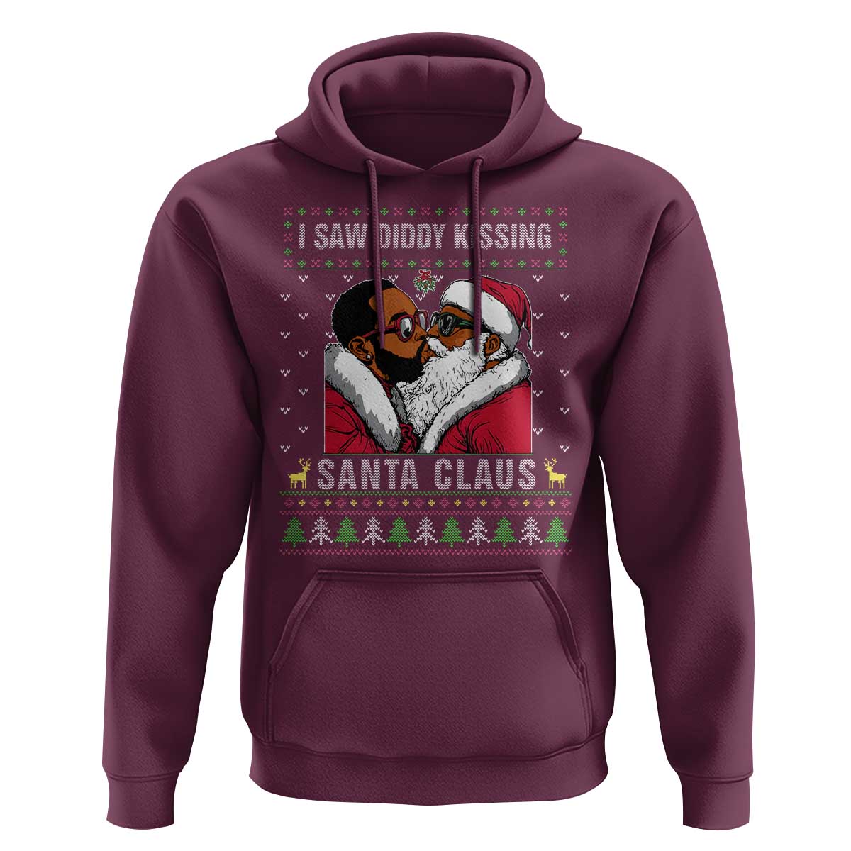 Funny Dirty Christmas Hoodie I Saw Diddy Kissing Santa Claus Ugly Xmas Sweater