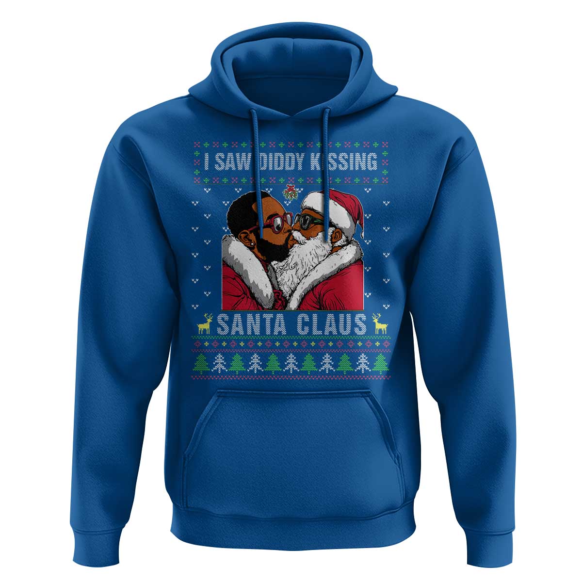 Funny Dirty Christmas Hoodie I Saw Diddy Kissing Santa Claus Ugly Xmas Sweater