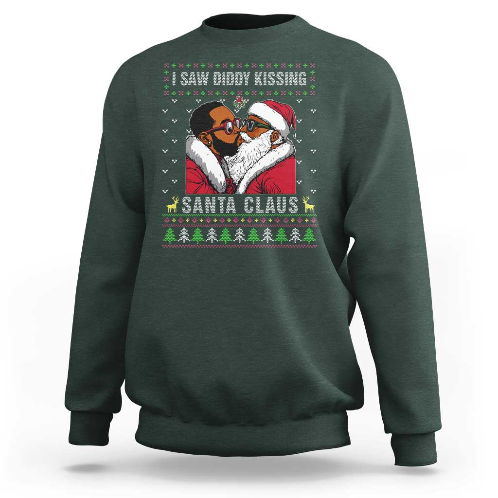 Funny Dirty Christmas Sweatshirt I Saw Diddy Kissing Santa Claus Ugly Xmas Sweater - Wonder Print Shop