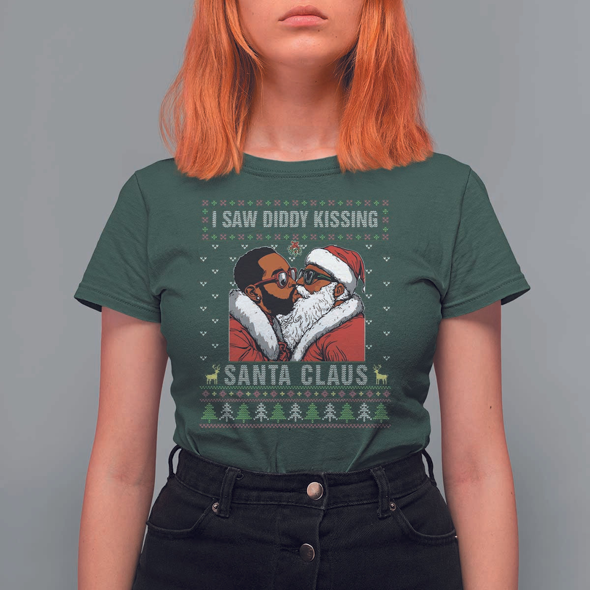 Funny Dirty Christmas T Shirt For Women I Saw Diddy Kissing Santa Claus Ugly Xmas Sweater - Wonder Print Shop