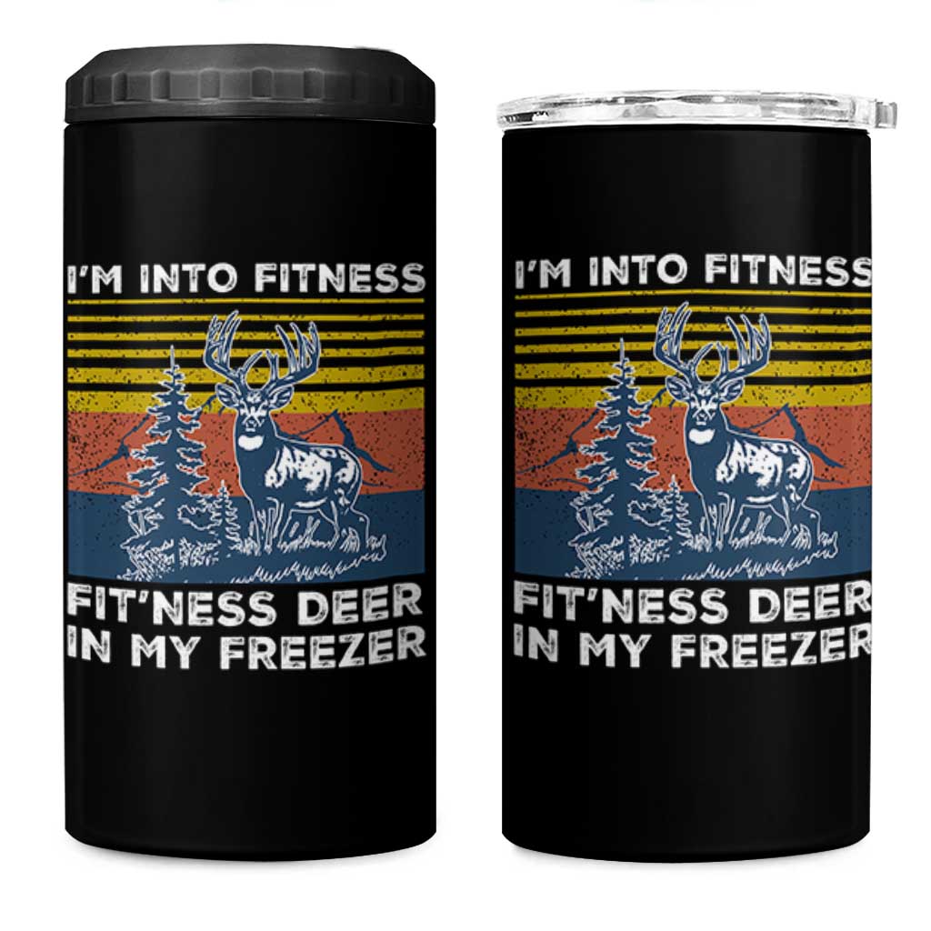 Hunting 4 in 1 Can Cooler Tumbler I'm Into Fitness Fit'ness Deer In My Freezer Gift for Hunter