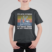 Hunting T Shirt For Kid I'm Into Fitness Fit'ness Deer In My Freezer Gift for Hunter - Wonder Print Shop