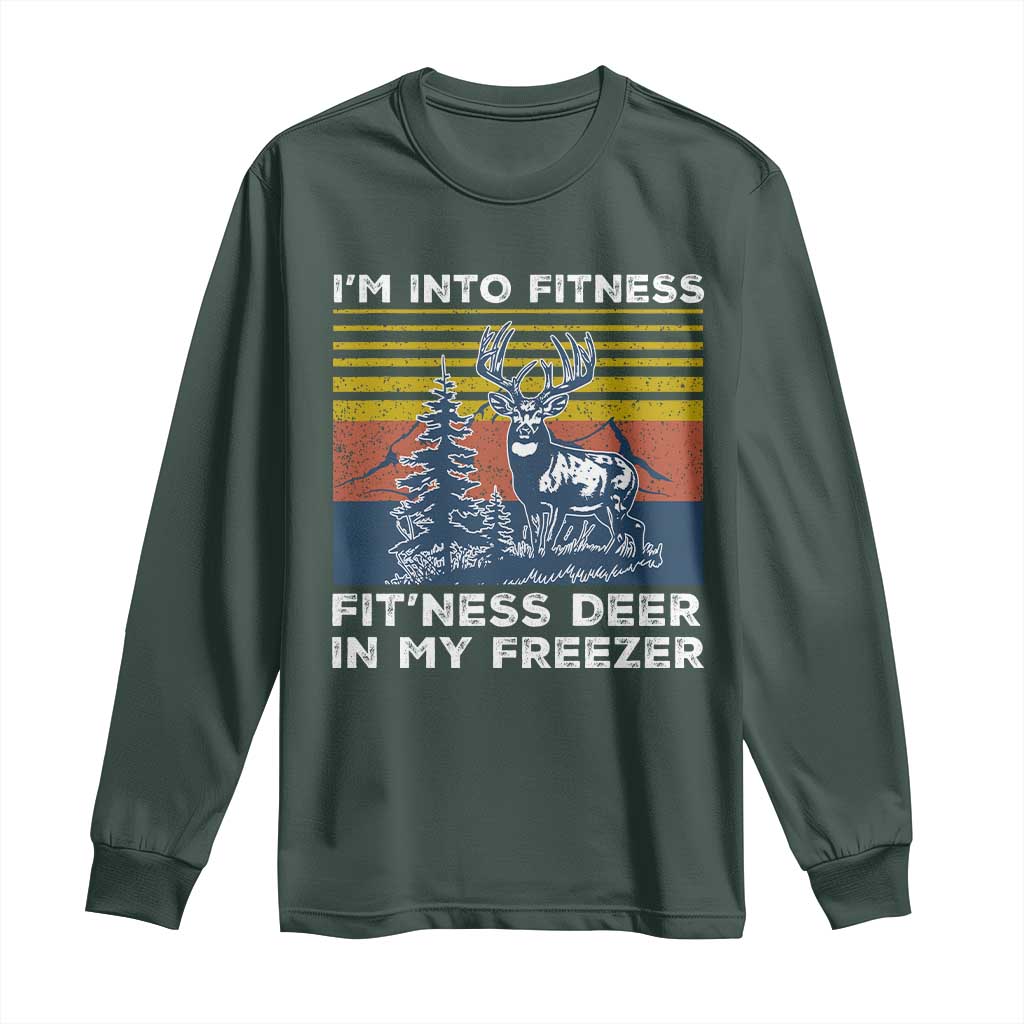 Hunting Long Sleeve Shirt I'm Into Fitness Fit'ness Deer In My Freezer Gift for Hunter