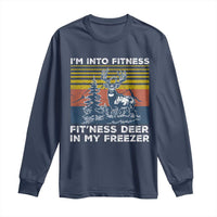 Hunting Long Sleeve Shirt I'm Into Fitness Fit'ness Deer In My Freezer Gift for Hunter