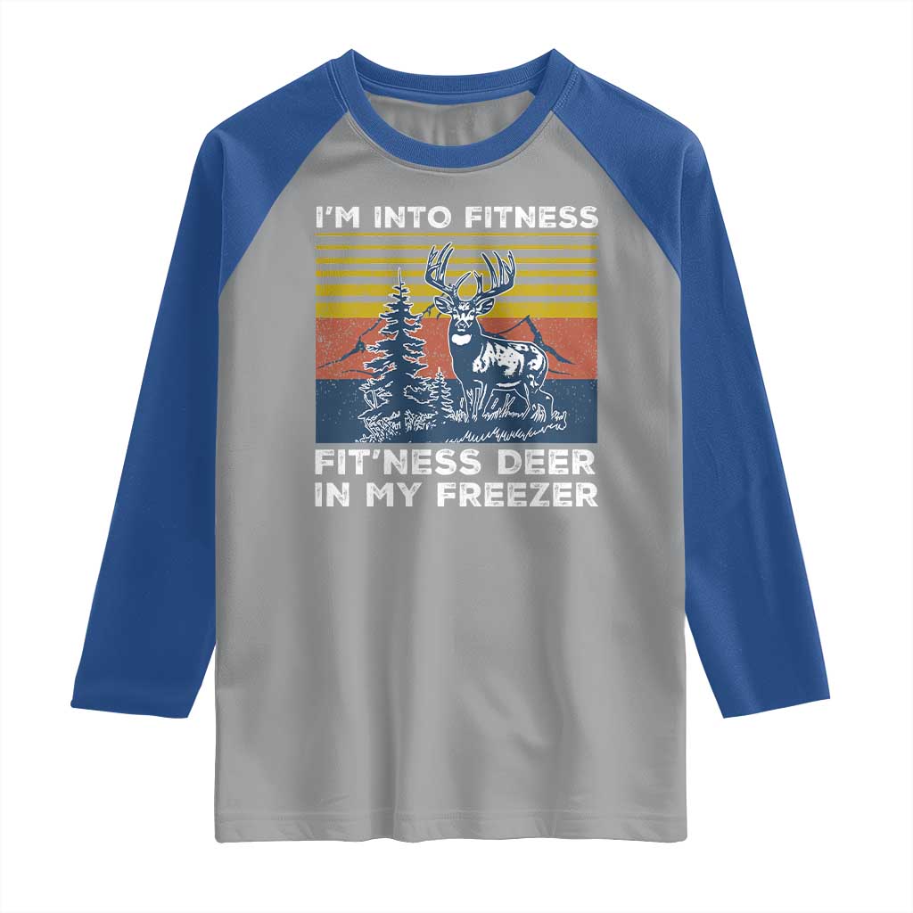 Hunting Raglan Shirt I'm Into Fitness Fit'ness Deer In My Freezer Gift for Hunter