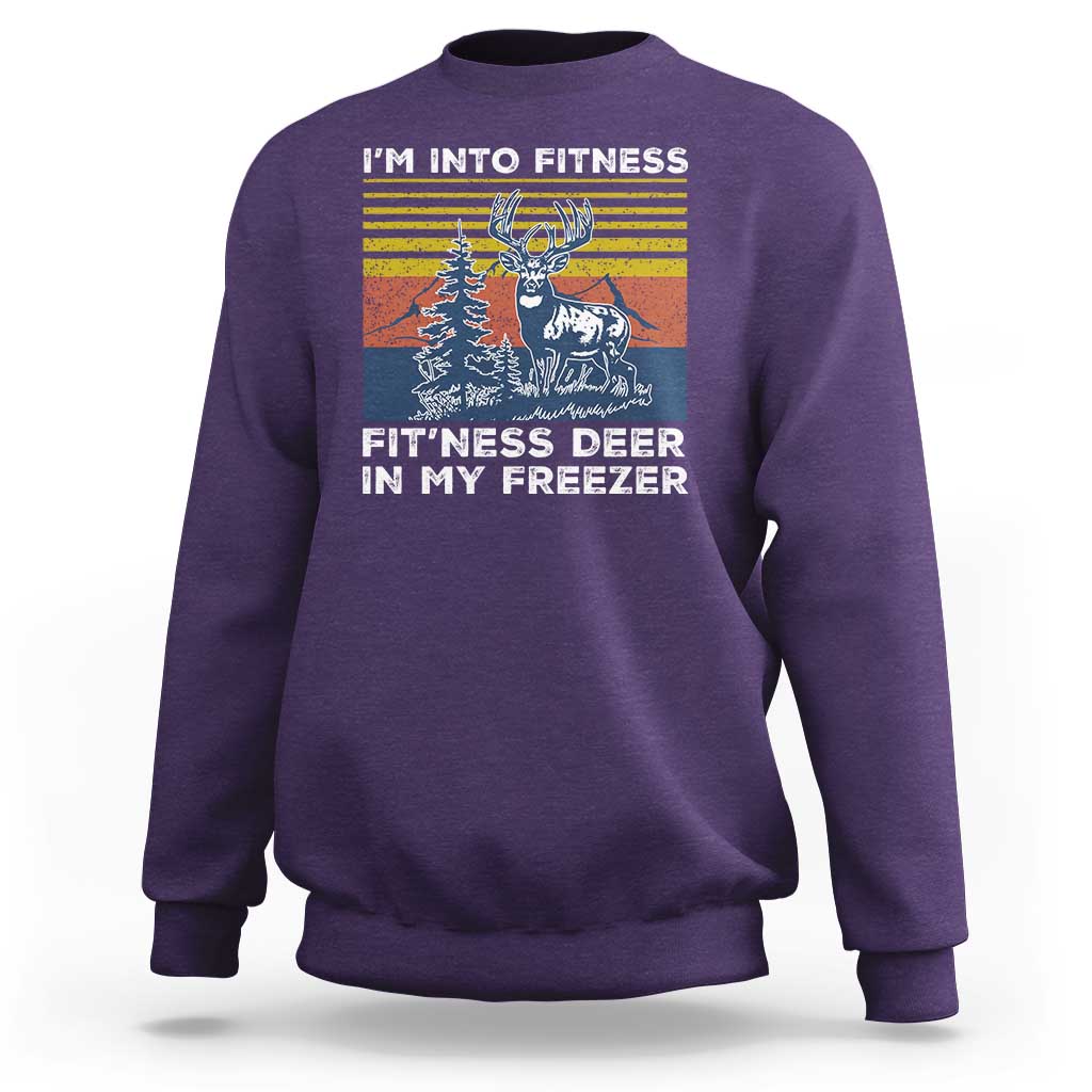 Hunting Sweatshirt I'm Into Fitness Fit'ness Deer In My Freezer Gift for Hunter - Wonder Print Shop