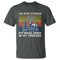 Hunting T Shirt I'm Into Fitness Fit'ness Deer In My Freezer Gift for Hunter - Wonder Print Shop