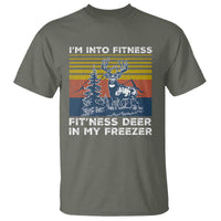 Hunting T Shirt I'm Into Fitness Fit'ness Deer In My Freezer Gift for Hunter - Wonder Print Shop