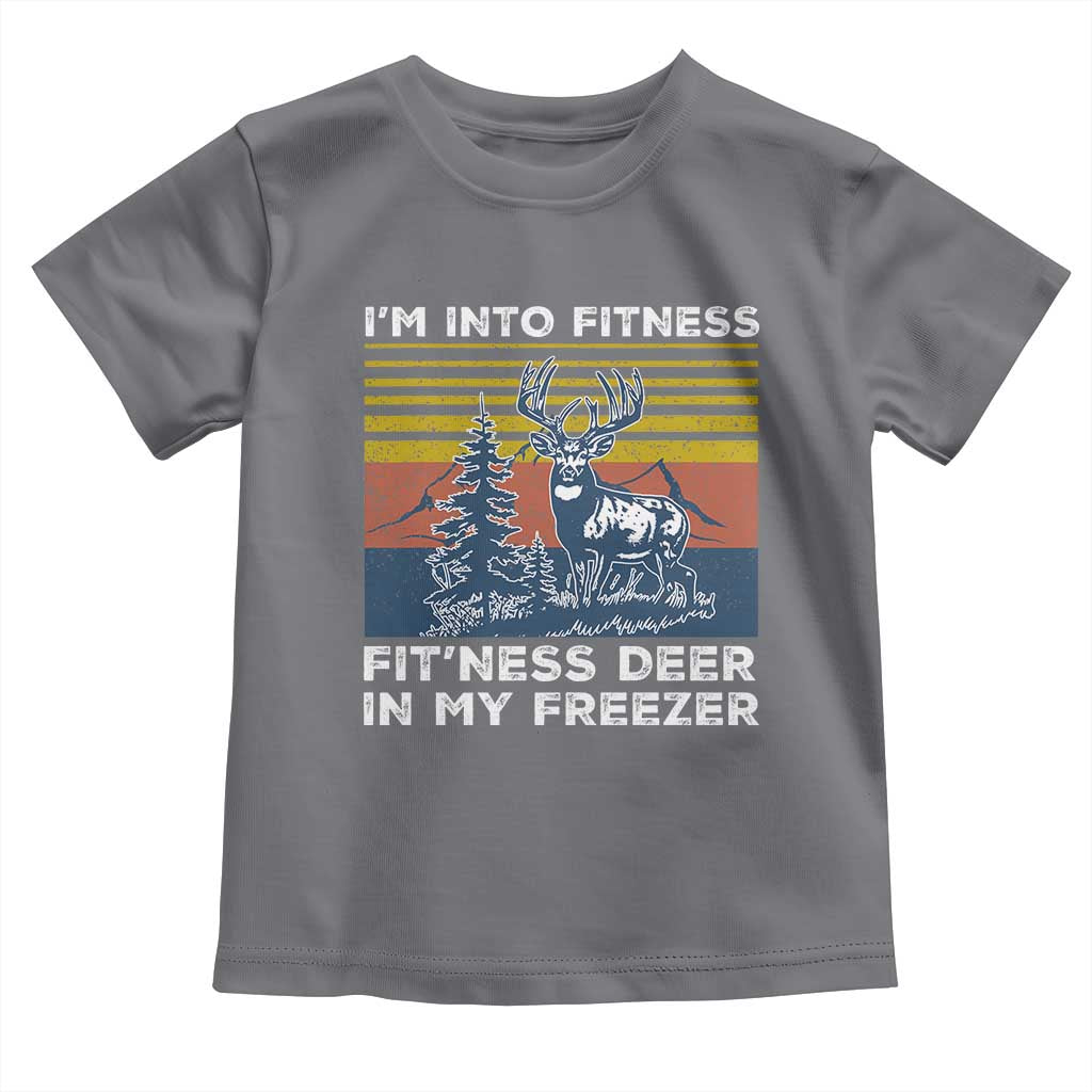 Hunting Toddler T Shirt I'm Into Fitness Fit'ness Deer In My Freezer Gift for Hunter