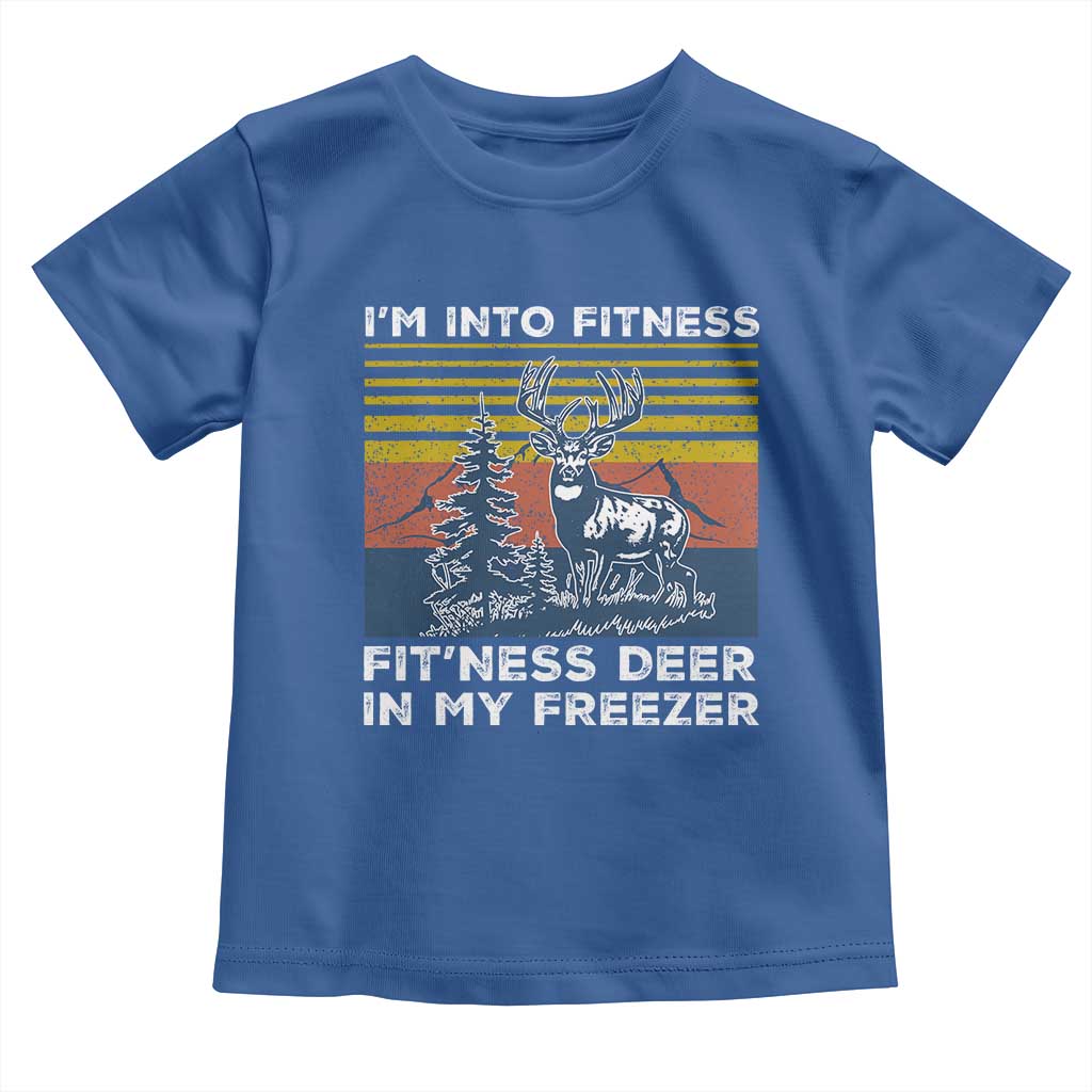 Hunting Toddler T Shirt I'm Into Fitness Fit'ness Deer In My Freezer Gift for Hunter