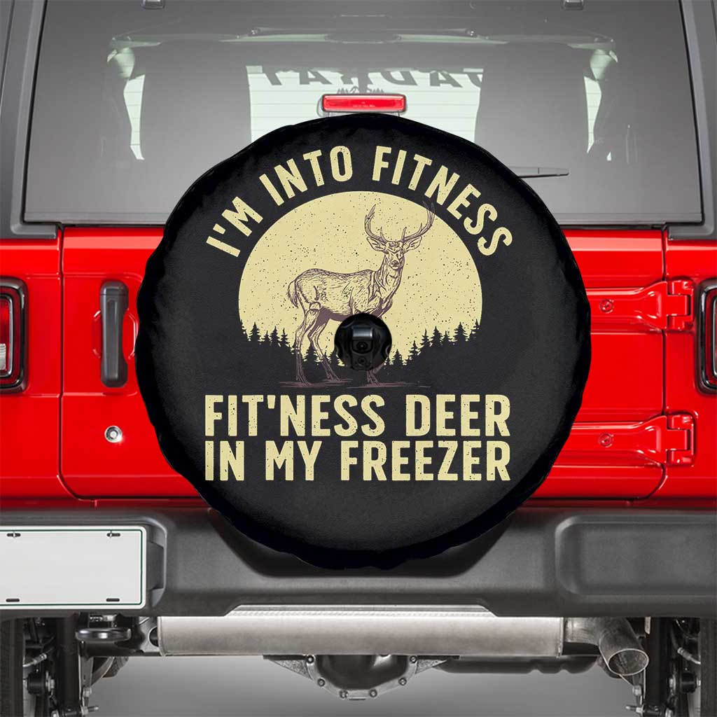 Hunting Spare Tire Cover I'm Into Fitness Fit'ness Deer In My Freezer Deer Hunter
