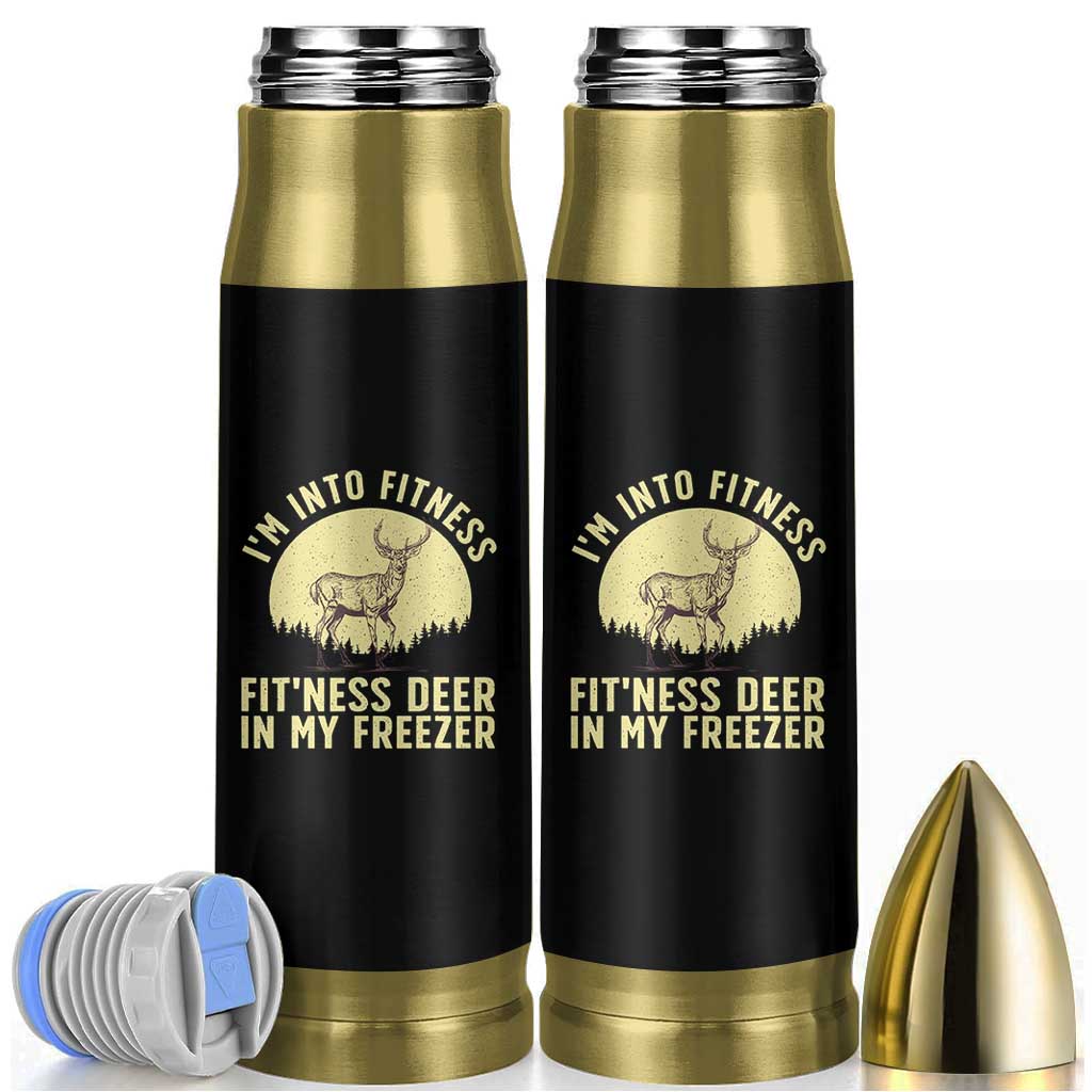 Hunting Bullet Tumbler I'm Into Fitness Fit'ness Deer In My Freezer Deer Hunter