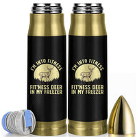 Hunting Bullet Tumbler I'm Into Fitness Fit'ness Deer In My Freezer Deer Hunter