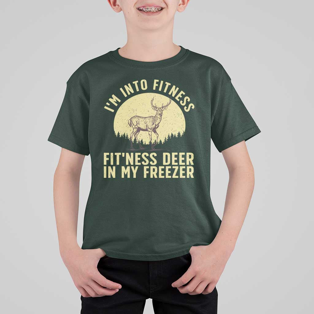 Hunting T Shirt For Kid I'm Into Fitness Fit'ness Deer In My Freezer Deer Hunter - Wonder Print Shop