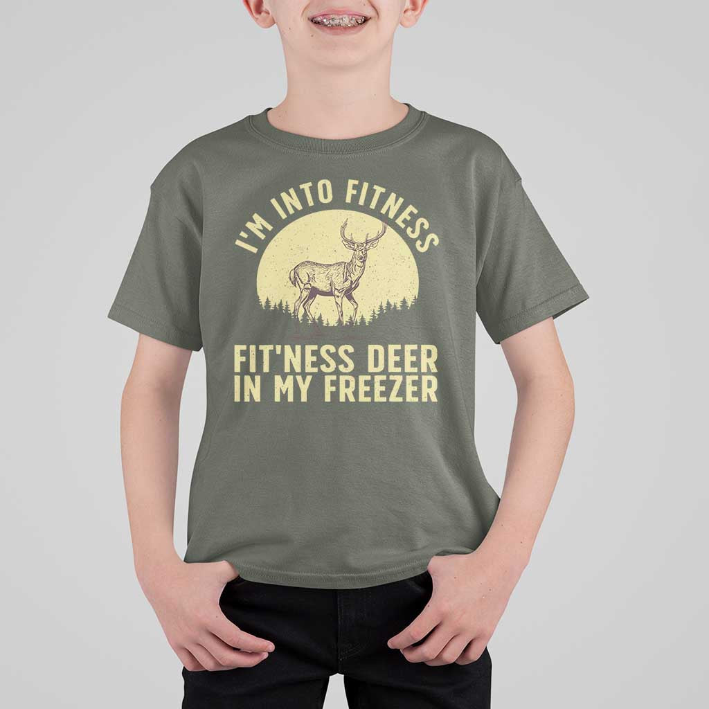 Hunting T Shirt For Kid I'm Into Fitness Fit'ness Deer In My Freezer Deer Hunter - Wonder Print Shop