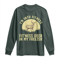 Hunting Long Sleeve Shirt I'm Into Fitness Fit'ness Deer In My Freezer Deer Hunter