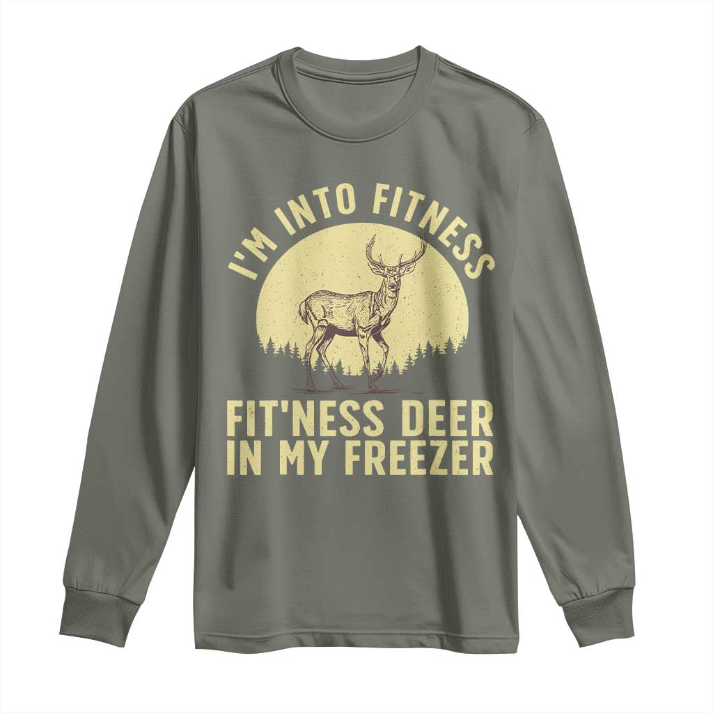 Hunting Long Sleeve Shirt I'm Into Fitness Fit'ness Deer In My Freezer Deer Hunter
