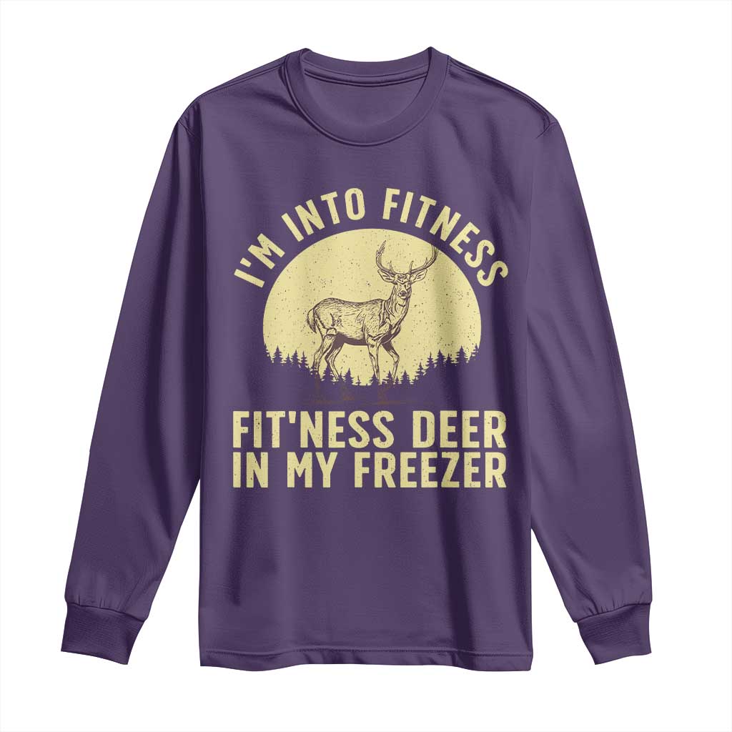 Hunting Long Sleeve Shirt I'm Into Fitness Fit'ness Deer In My Freezer Deer Hunter