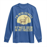 Hunting Long Sleeve Shirt I'm Into Fitness Fit'ness Deer In My Freezer Deer Hunter