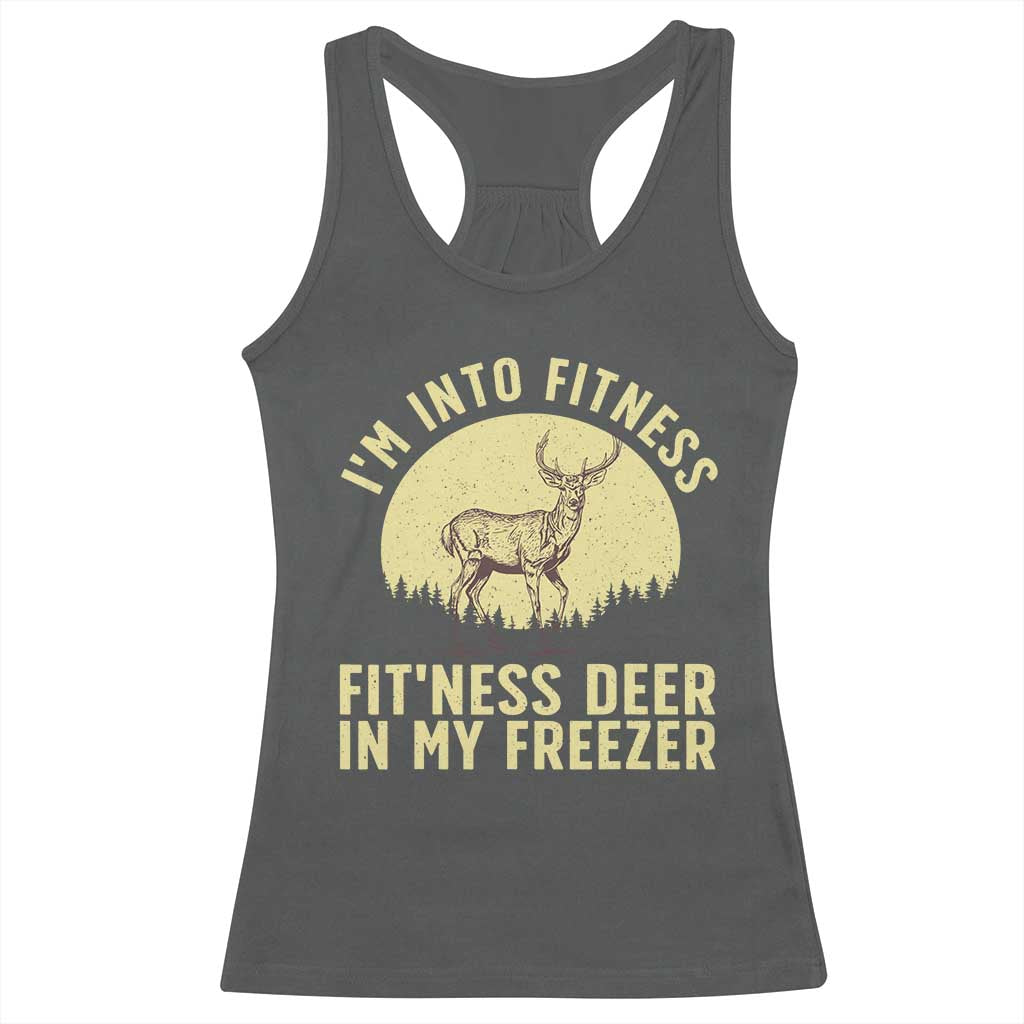 Hunting Racerback Tank Top I'm Into Fitness Fit'ness Deer In My Freezer Deer Hunter