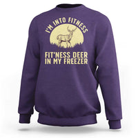 Hunting Sweatshirt I'm Into Fitness Fit'ness Deer In My Freezer Deer Hunter - Wonder Print Shop