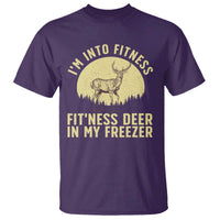 Hunting T Shirt I'm Into Fitness Fit'ness Deer In My Freezer Deer Hunter - Wonder Print Shop
