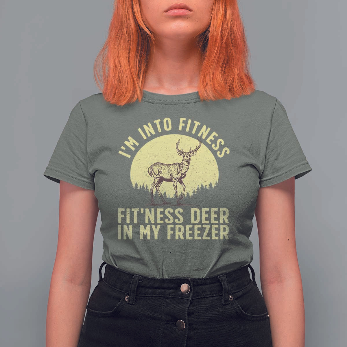 Hunting T Shirt For Women I'm Into Fitness Fit'ness Deer In My Freezer Deer Hunter - Wonder Print Shop