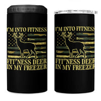Hunting 4 in 1 Can Cooler Tumbler I'm Into Fitness Fit'ness Deer In My Freezer Camo Flag