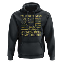 Hunting Hoodie I'm Into Fitness Fit'ness Deer In My Freezer Camo Flag