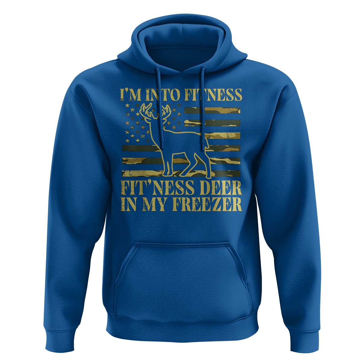 Hunting Hoodie I'm Into Fitness Fit'ness Deer In My Freezer Camo Flag