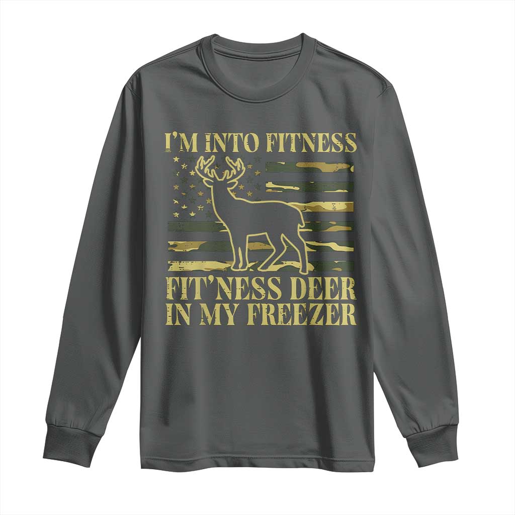 Hunting Long Sleeve Shirt I'm Into Fitness Fit'ness Deer In My Freezer Camo Flag
