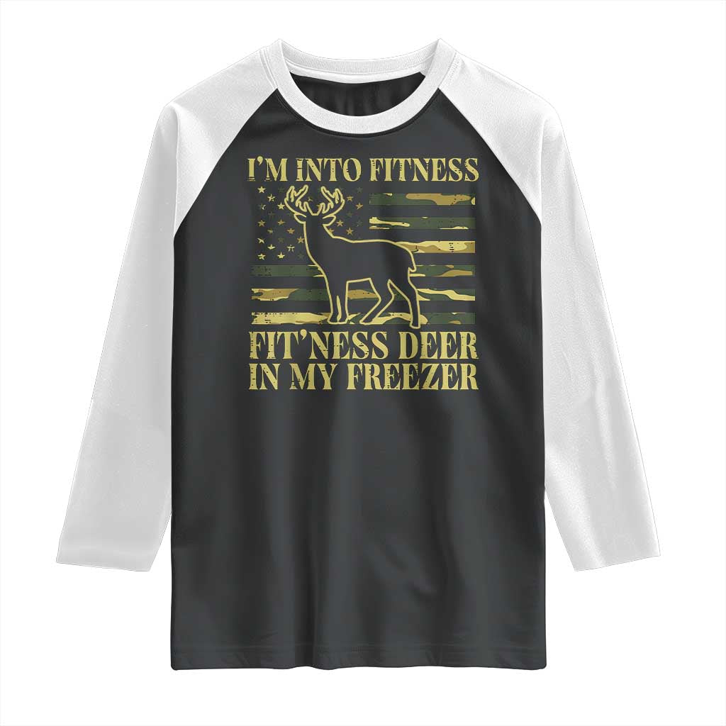 Hunting Raglan Shirt I'm Into Fitness Fit'ness Deer In My Freezer Camo Flag