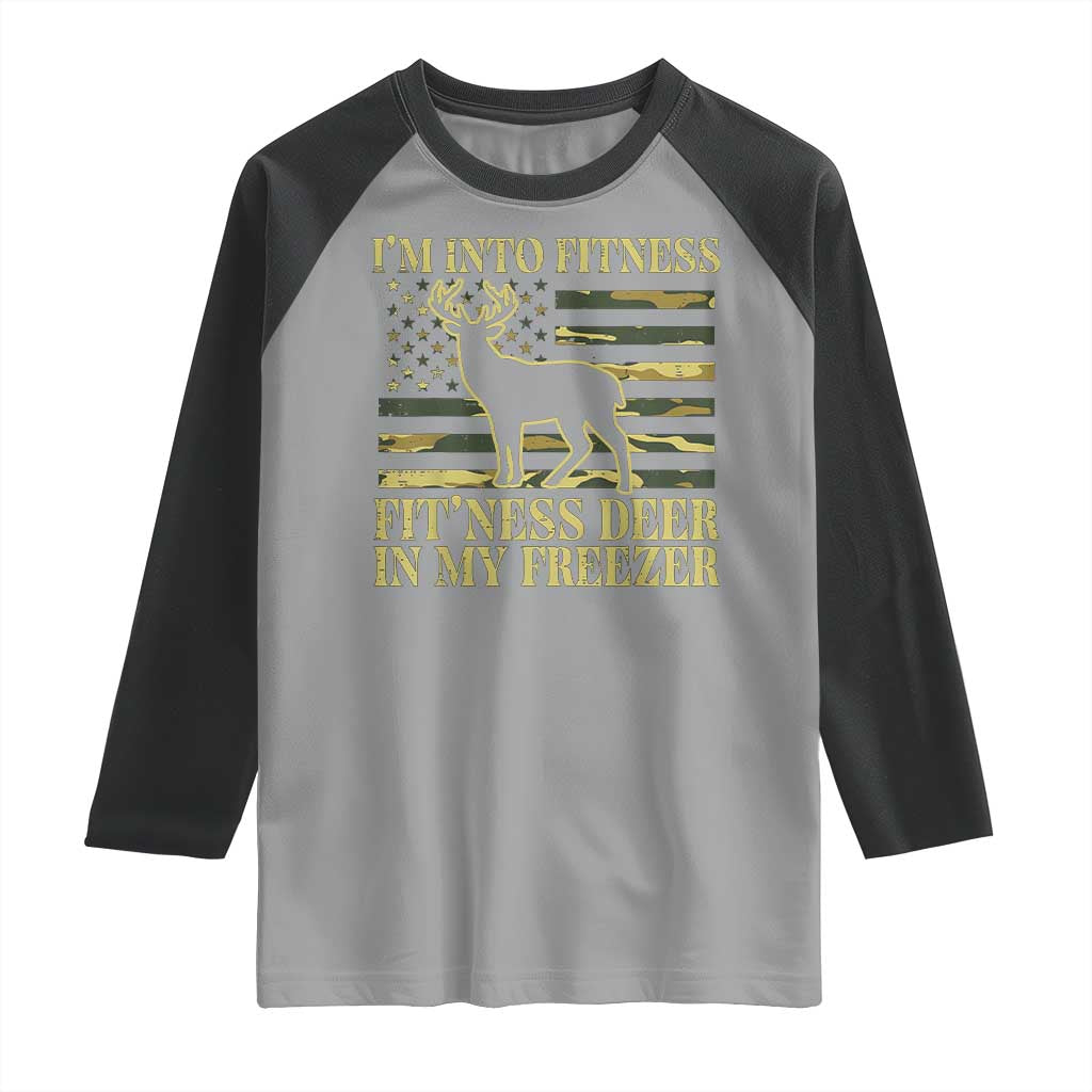 Hunting Raglan Shirt I'm Into Fitness Fit'ness Deer In My Freezer Camo Flag