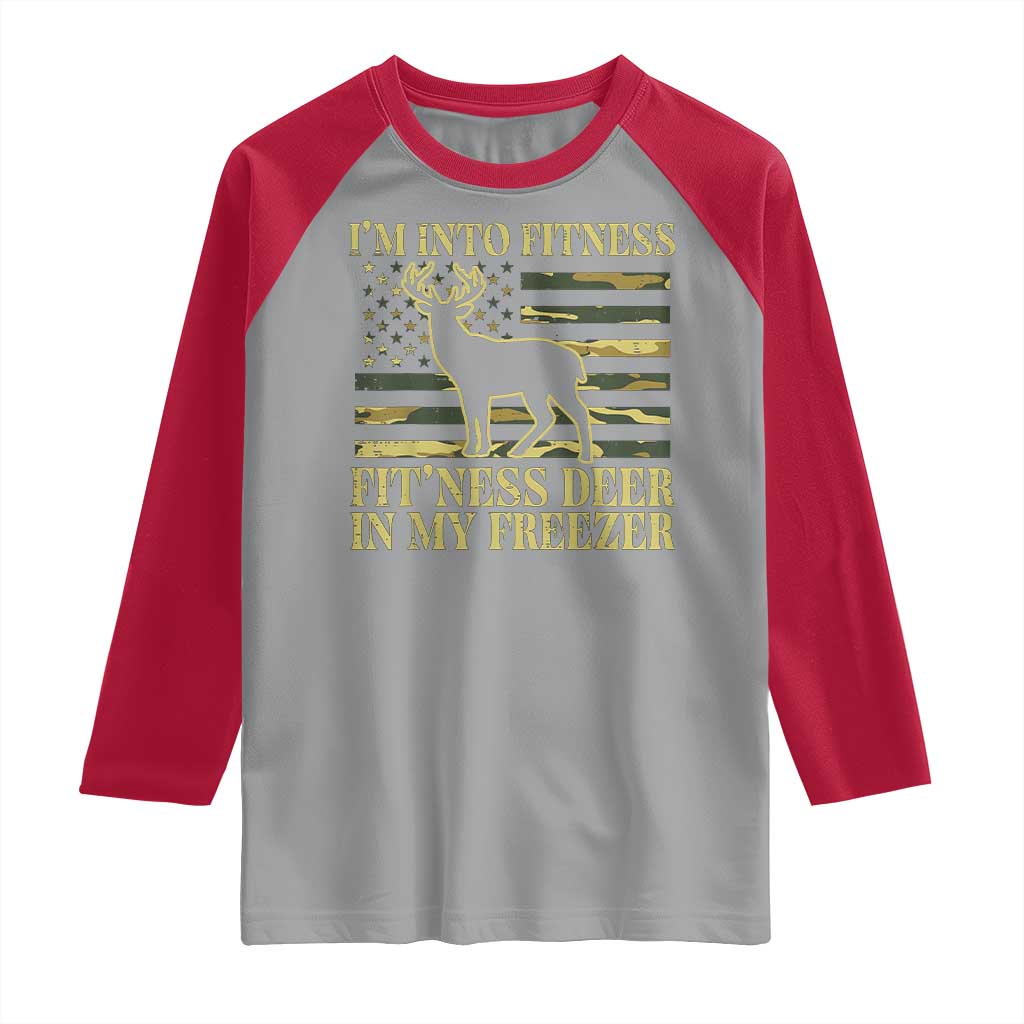 Hunting Raglan Shirt I'm Into Fitness Fit'ness Deer In My Freezer Camo Flag