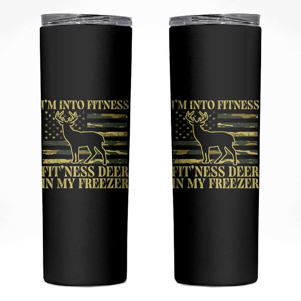 Hunting Skinny Tumbler I'm Into Fitness Fit'ness Deer In My Freezer Camo Flag