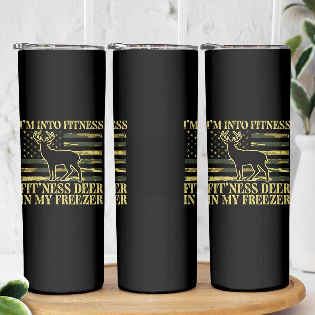 Hunting Skinny Tumbler I'm Into Fitness Fit'ness Deer In My Freezer Camo Flag