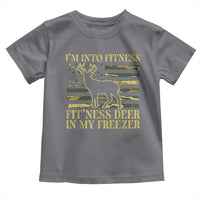 Hunting Toddler T Shirt I'm Into Fitness Fit'ness Deer In My Freezer Camo Flag