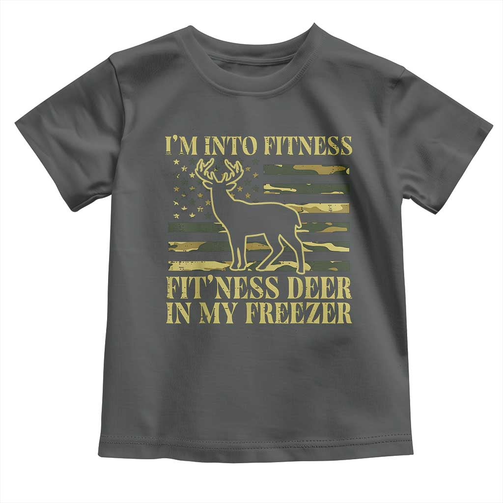 Hunting Toddler T Shirt I'm Into Fitness Fit'ness Deer In My Freezer Camo Flag