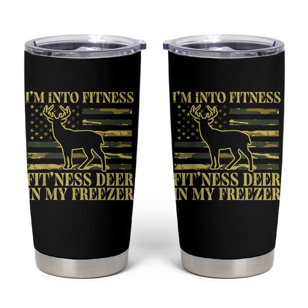 Hunting Tumbler Cup I'm Into Fitness Fit'ness Deer In My Freezer Camo Flag