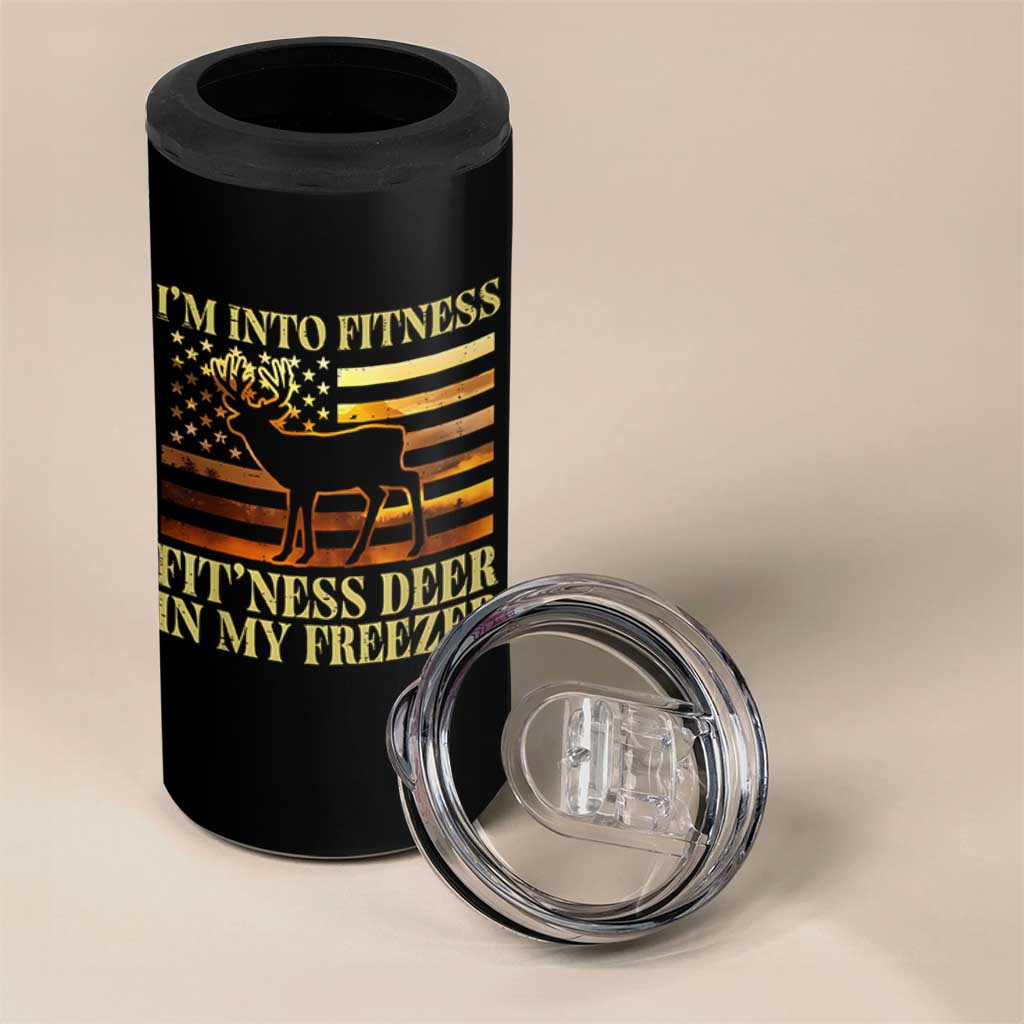 Hunting 4 in 1 Can Cooler Tumbler I'm Into Fitness Fit'ness Deer In My Freezer American Flag