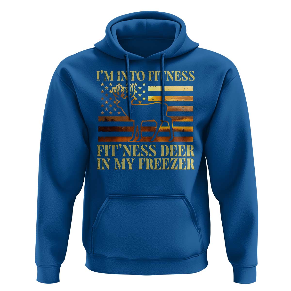 Hunting Hoodie I'm Into Fitness Fit'ness Deer In My Freezer American Flag
