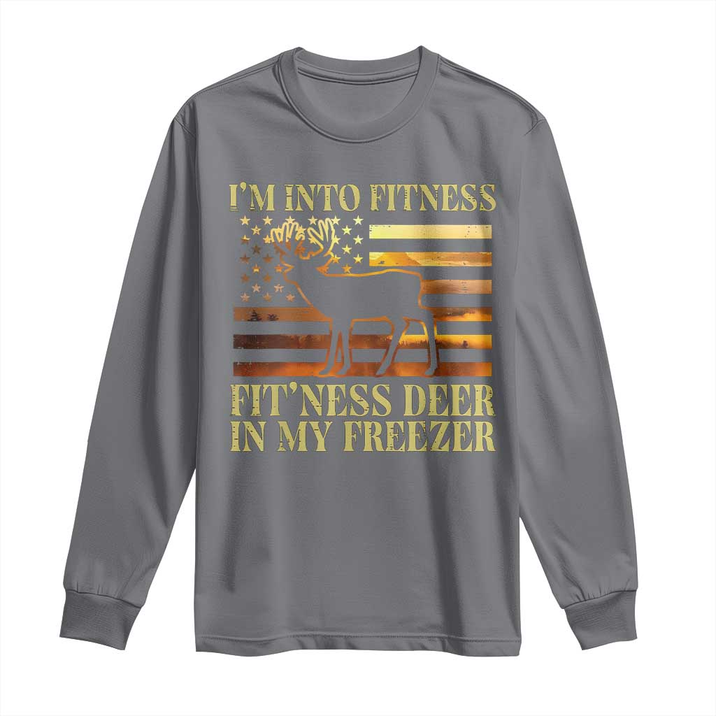 Hunting Long Sleeve Shirt I'm Into Fitness Fit'ness Deer In My Freezer American Flag