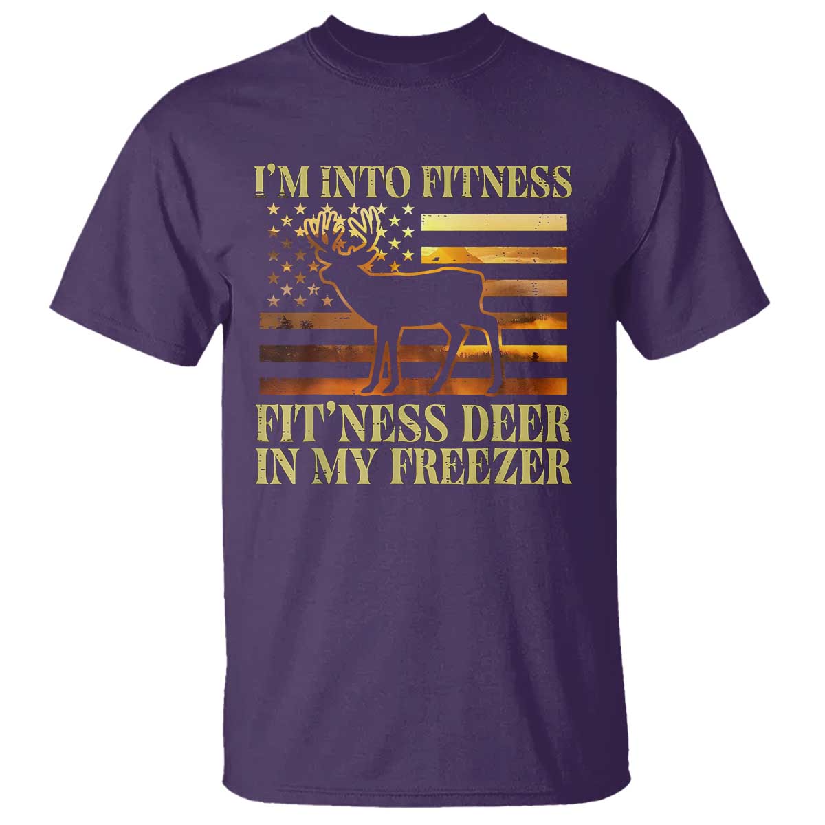 Hunting T Shirt I'm Into Fitness Fit'ness Deer In My Freezer American Flag - Wonder Print Shop
