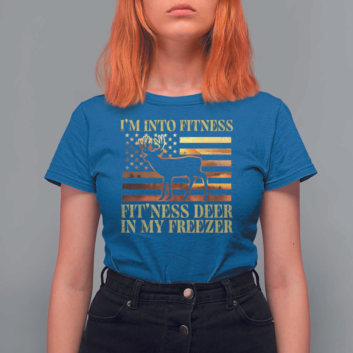 Hunting T Shirt For Women I'm Into Fitness Fit'ness Deer In My Freezer American Flag - Wonder Print Shop