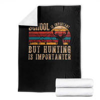 School Is Important But Hunting Is Importanter Throw Blanket Retro Deer Hunting Boy - Wonder Print Shop