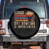 School Is Important But Hunting Is Importanter Spare Tire Cover Retro Deer Hunting Boy - Wonder Print Shop