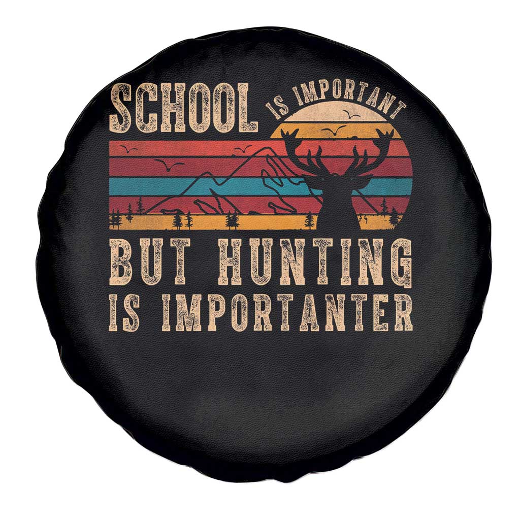 School Is Important But Hunting Is Importanter Spare Tire Cover Retro Deer Hunting Boy - Wonder Print Shop