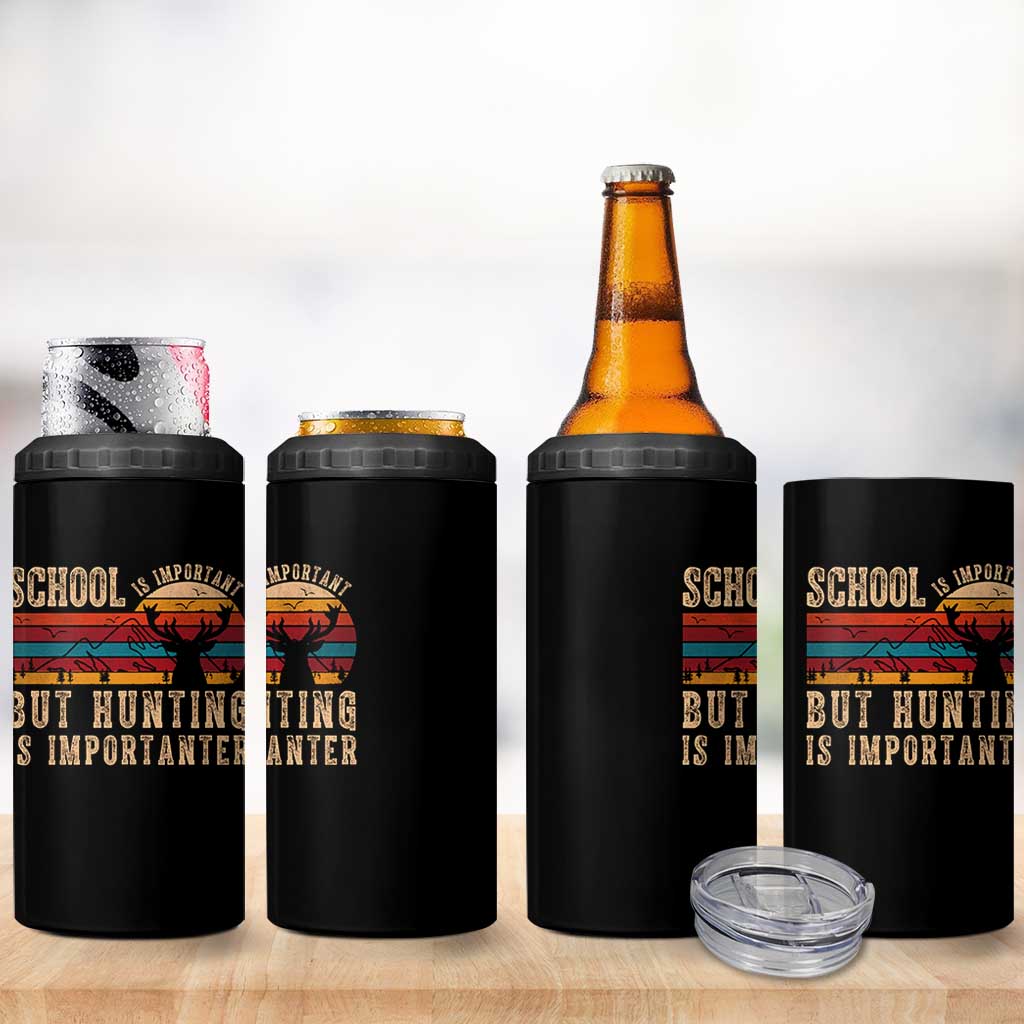 School Is Important But Hunting Is Importanter 4 in 1 Can Cooler Tumbler Retro Deer Hunting Boy - Wonder Print Shop